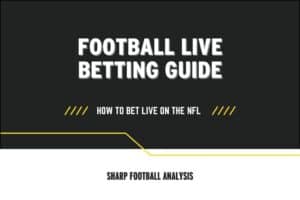 Football live betting guide for NFL on Sharp Football Analysis platform.