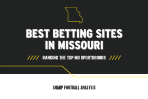 Best Missouri betting sites 2025