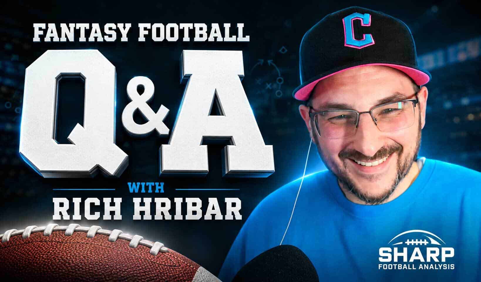 Rich Hribar answers your fantasy questions every week of the NFL season.